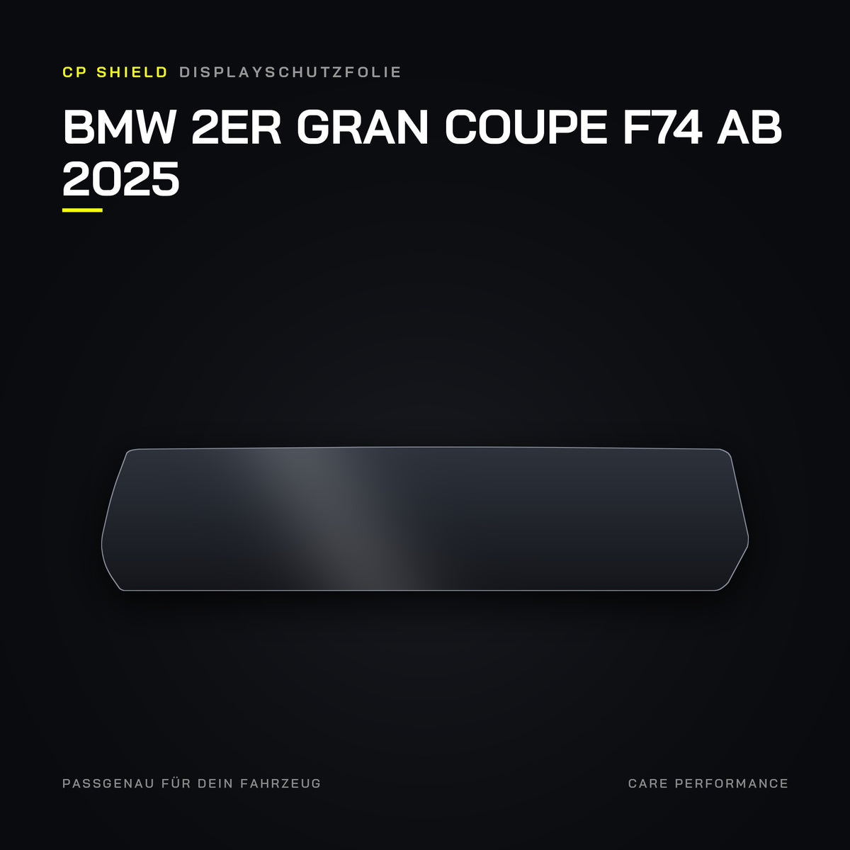 CP Shield Displayschutzfolie BMW 2er Gran Coupe F74 ab 2025