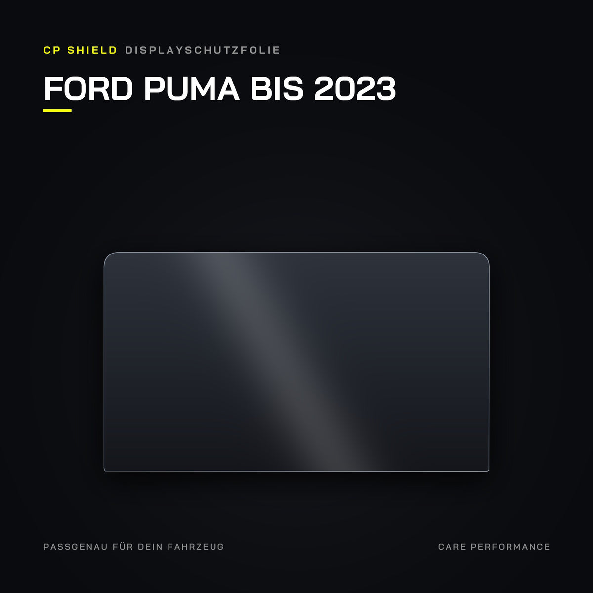 CP Shield Displayschutzfolie Ford Puma bis 2023