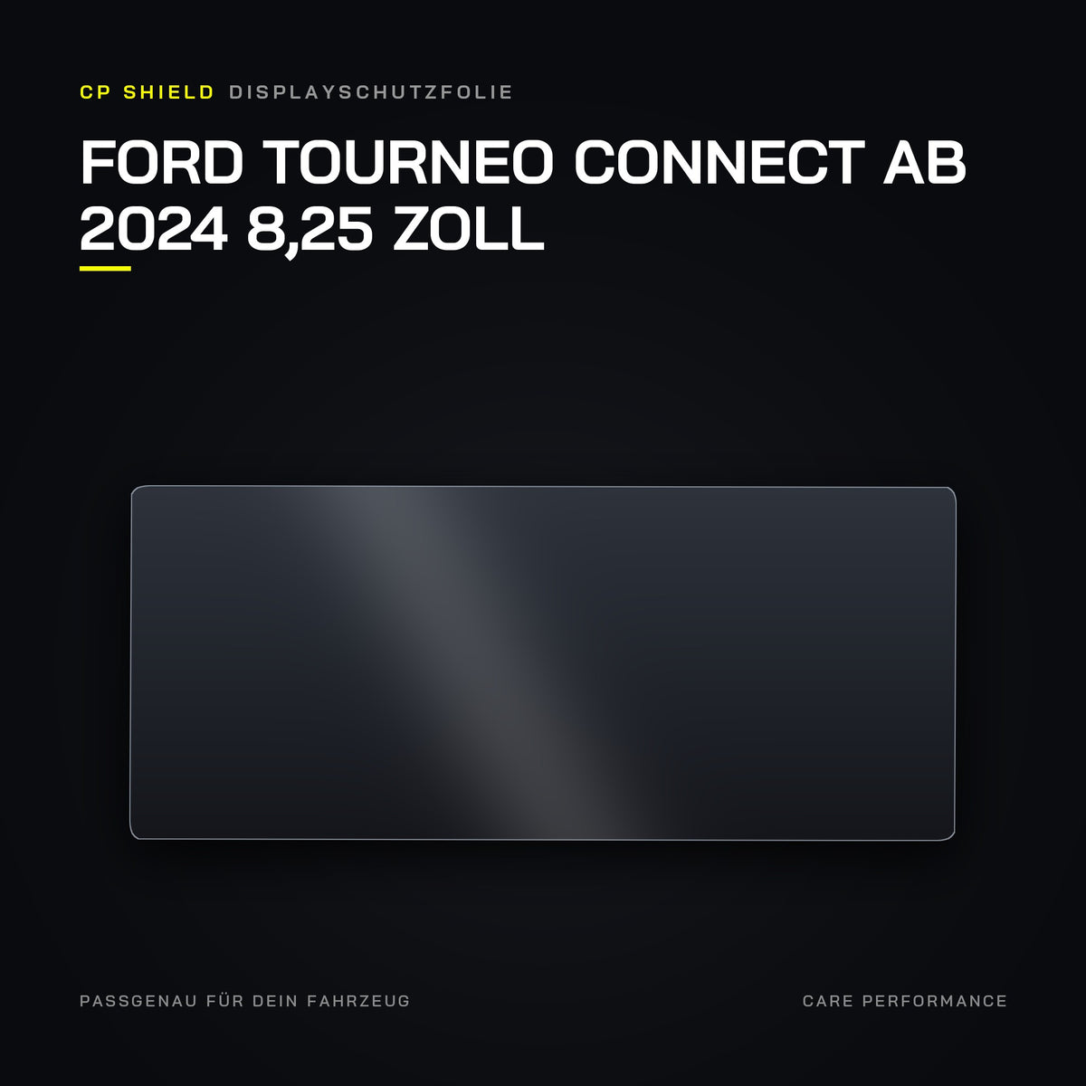 CP Shield Displayschutzfolie Ford Tourneo Connect ab 2024 8,25 Zoll