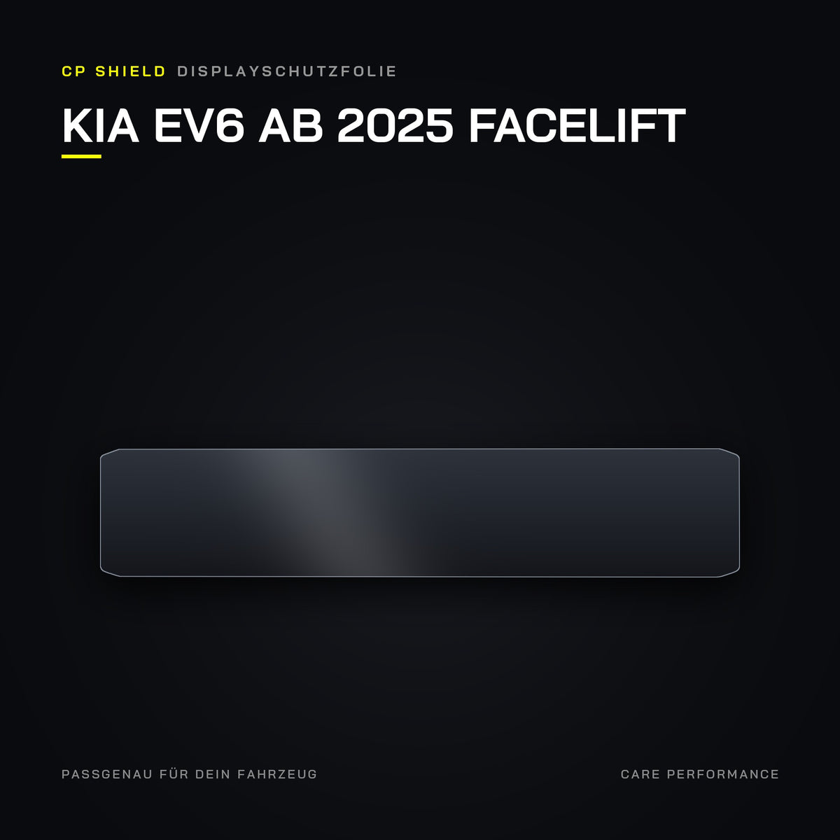 CP Shield Displayschutzfolie KIA EV6 ab 2025 Facelift