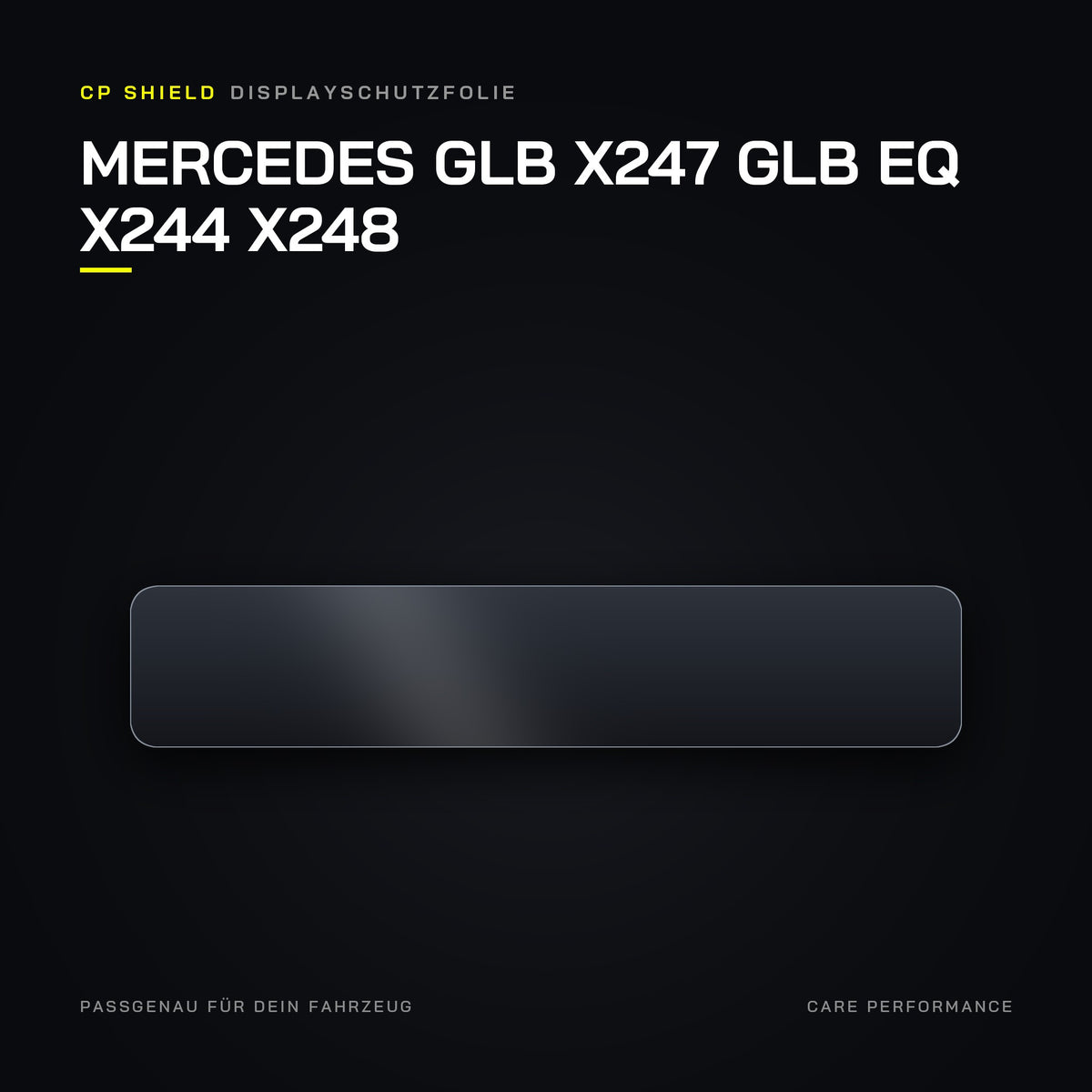 CP Shield Displayschutzfolie Mercedes GLB X247 GLB EQ X244 X248