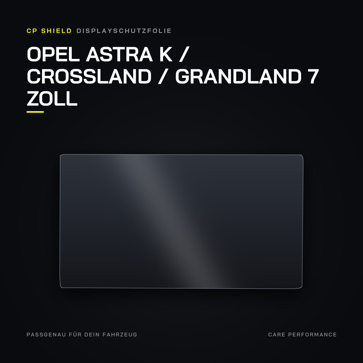 CP Shield Displayschutzfolie Opel Astra K / Crossland / Grandland 7 Zoll
