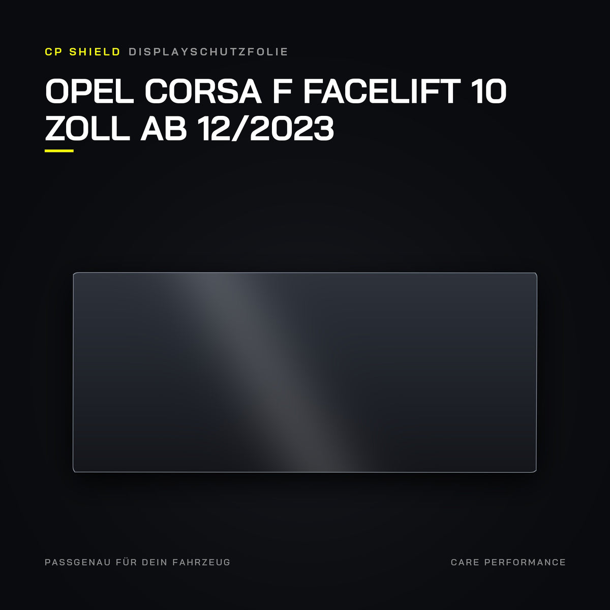 CP Shield Displayschutzfolie Opel Corsa F Facelift 10 Zoll ab 12/2023