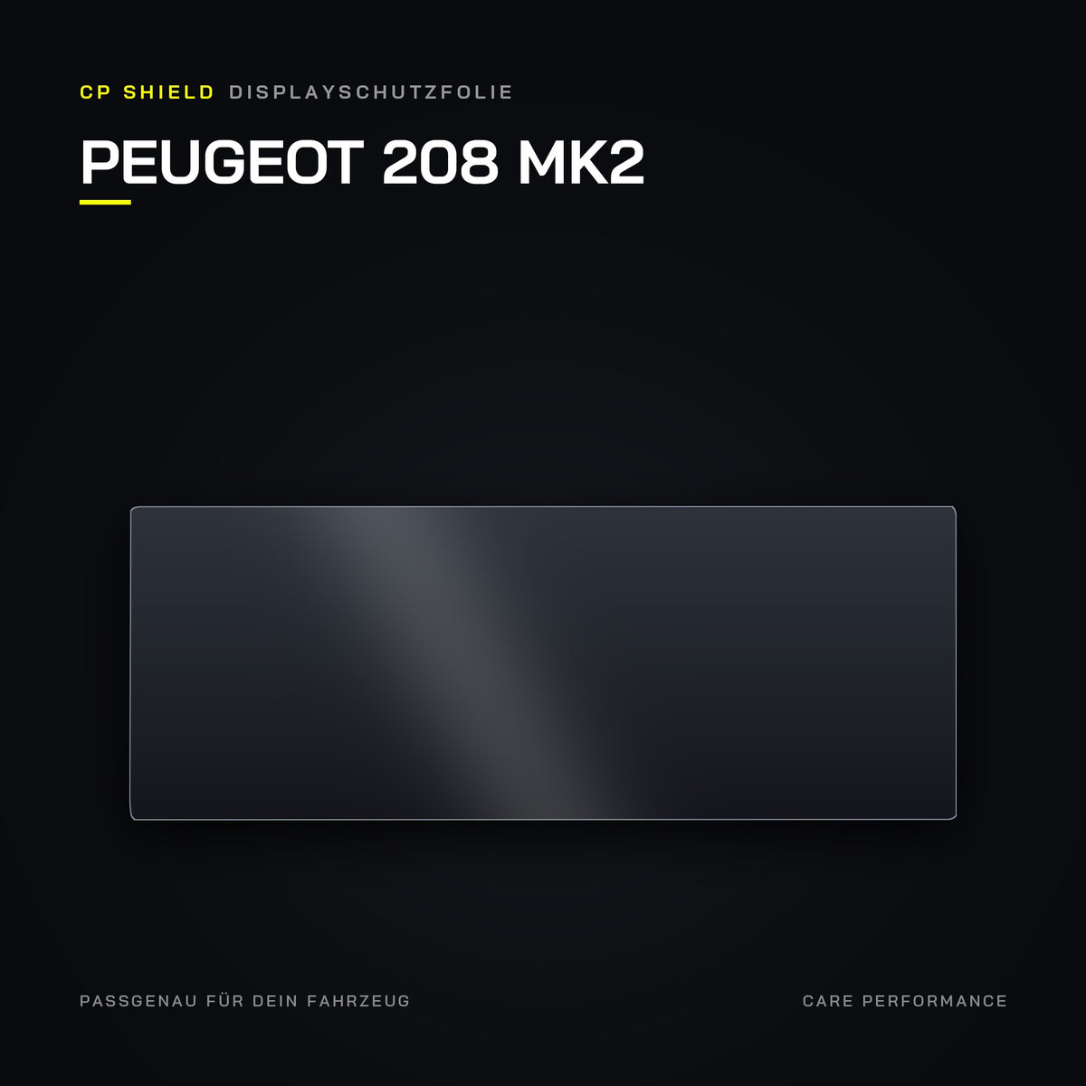 CP Shield Displayschutzfolie Peugeot 208 MK2