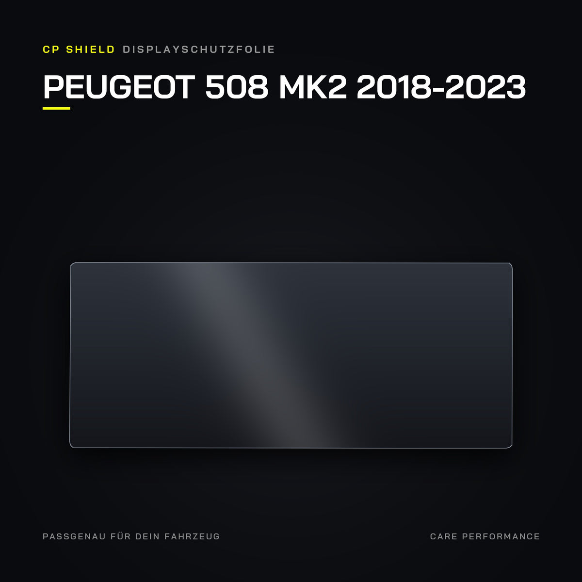 CP Shield Displayschutzfolie Peugeot 508 MK2 2018-2023