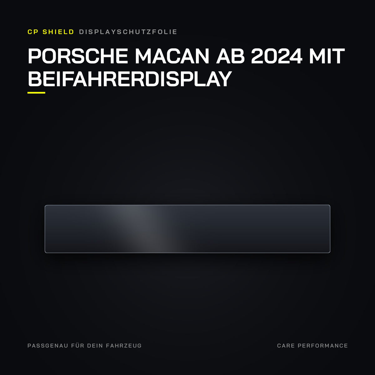 CP Shield Displayschutzfolie Porsche Macan ab 2024 mit Beifahrerdisplay
