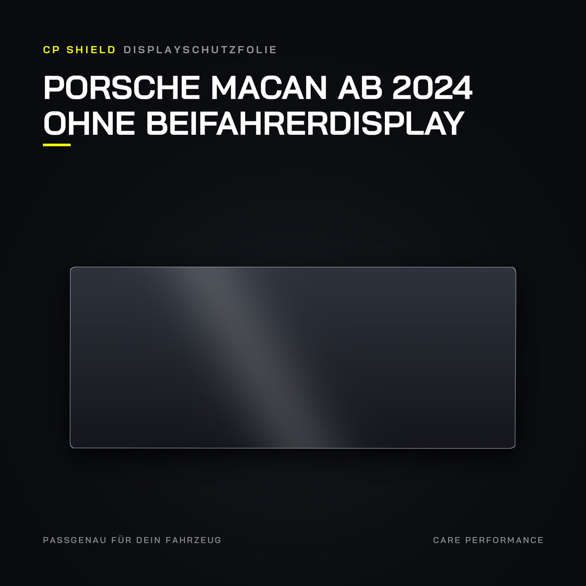 CP Shield Displayschutzfolie Porsche Macan ab 2024 ohne Beifahrerdisplay