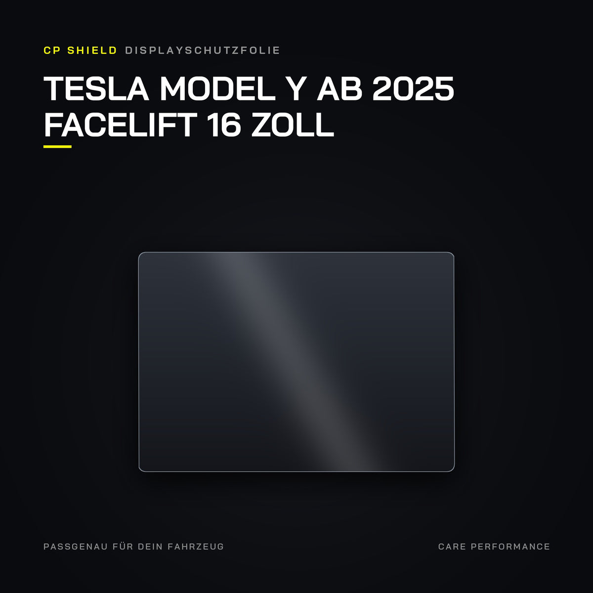 CP Shield Displayschutzfolie Tesla Model Y ab 2025 Facelift 16 Zoll