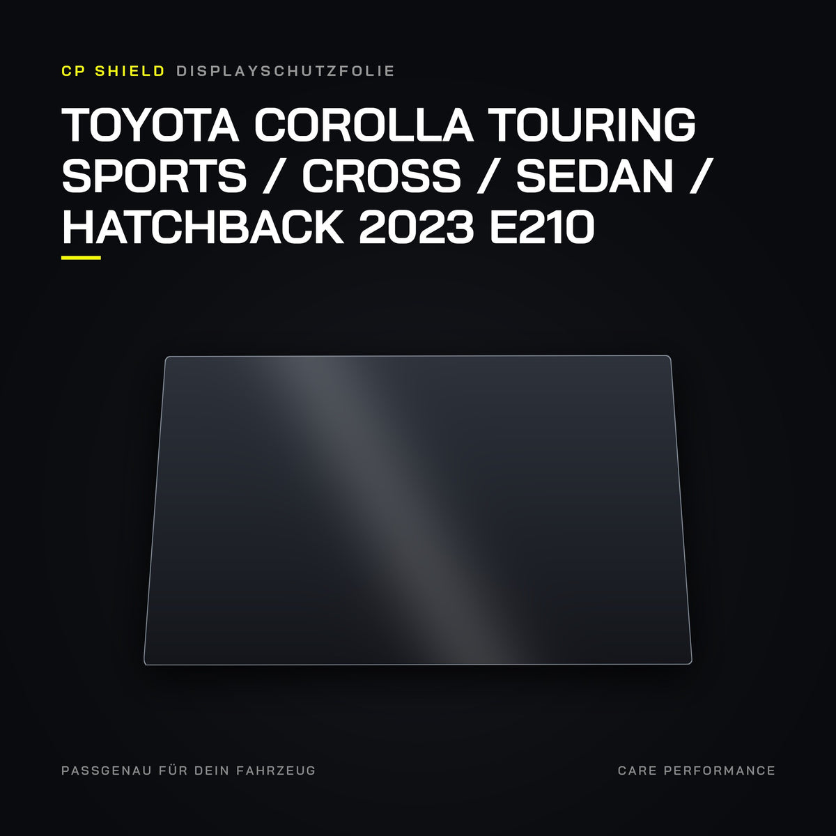 CP Shield Displayschutzfolie Toyota Corolla Touring Sports / Cross / Sedan / Hatchback 2023 E210
