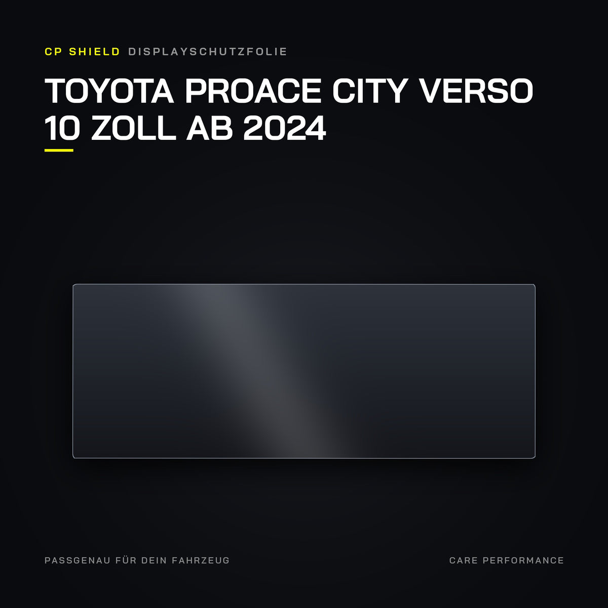 CP Shield Displayschutzfolie Toyota Proace City Verso 10 Zoll ab 2024