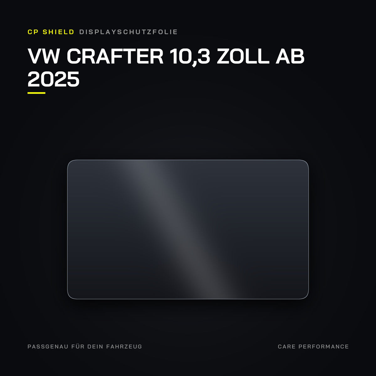 CP Shield Displayschutzfolie VW Crafter 10,3 Zoll ab 2025