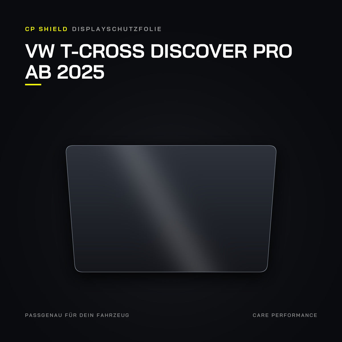 CP Shield Displayschutzfolie VW T-Cross Discover Pro ab 2025