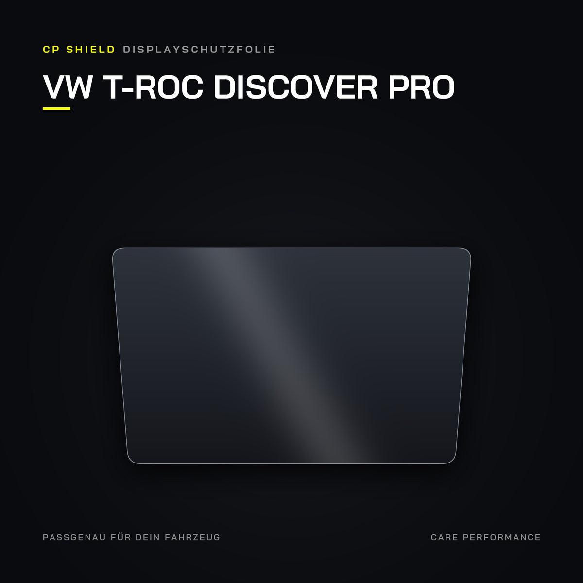 CP Shield Displayschutzfolie VW T-Roc Discover Pro