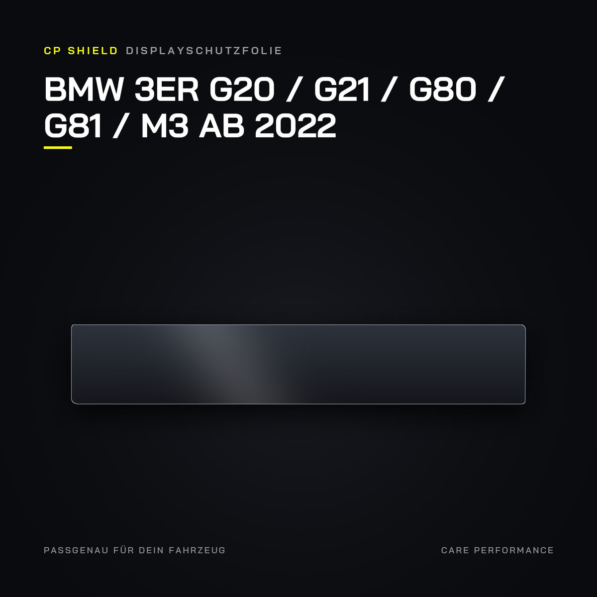 CP Shield Displayschutzfolie BMW 3er G20 / G21 / G80 / G81 / M3 ab 2022