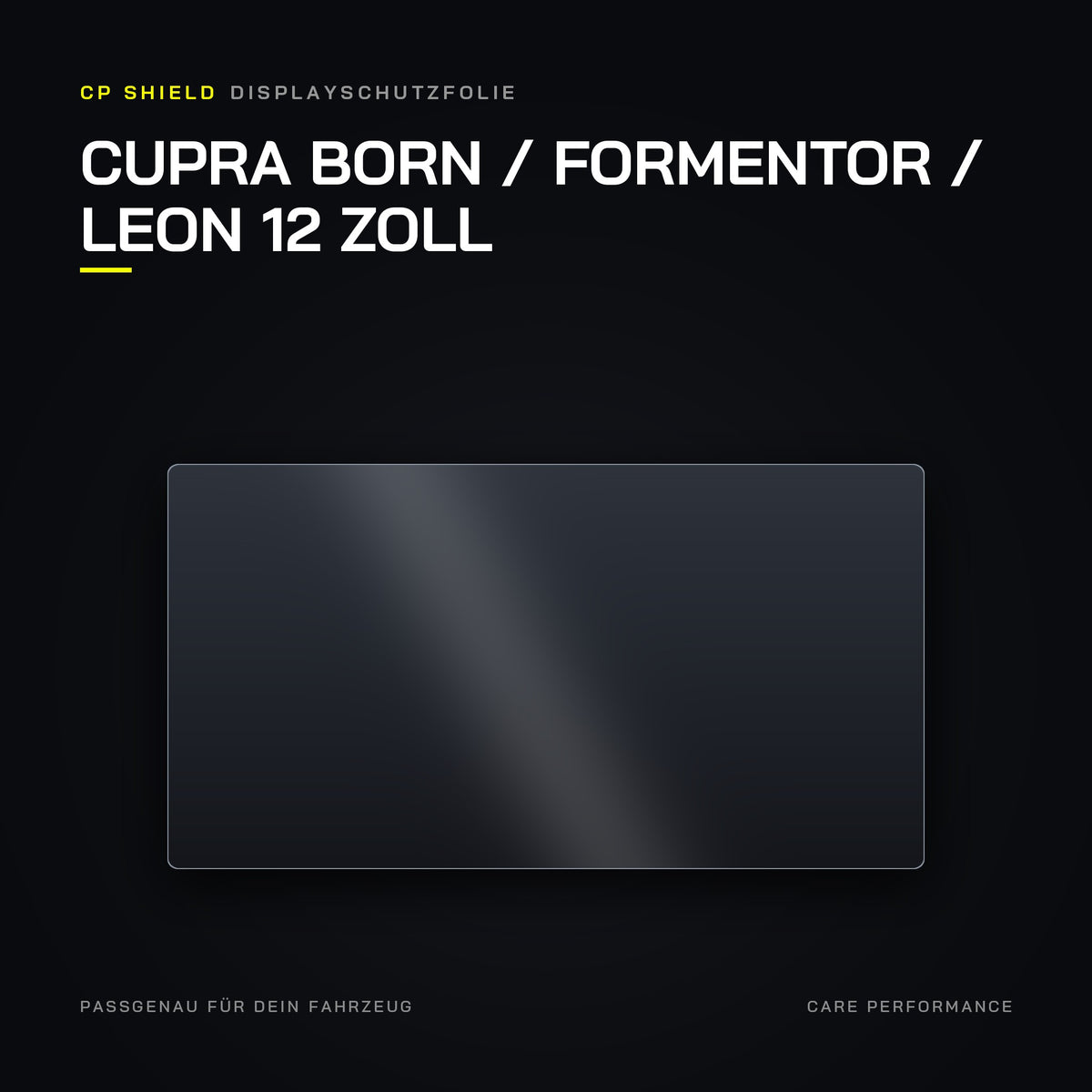 CP Shield Displayschutzfolie Cupra Born / Formentor / Leon 12 Zoll
