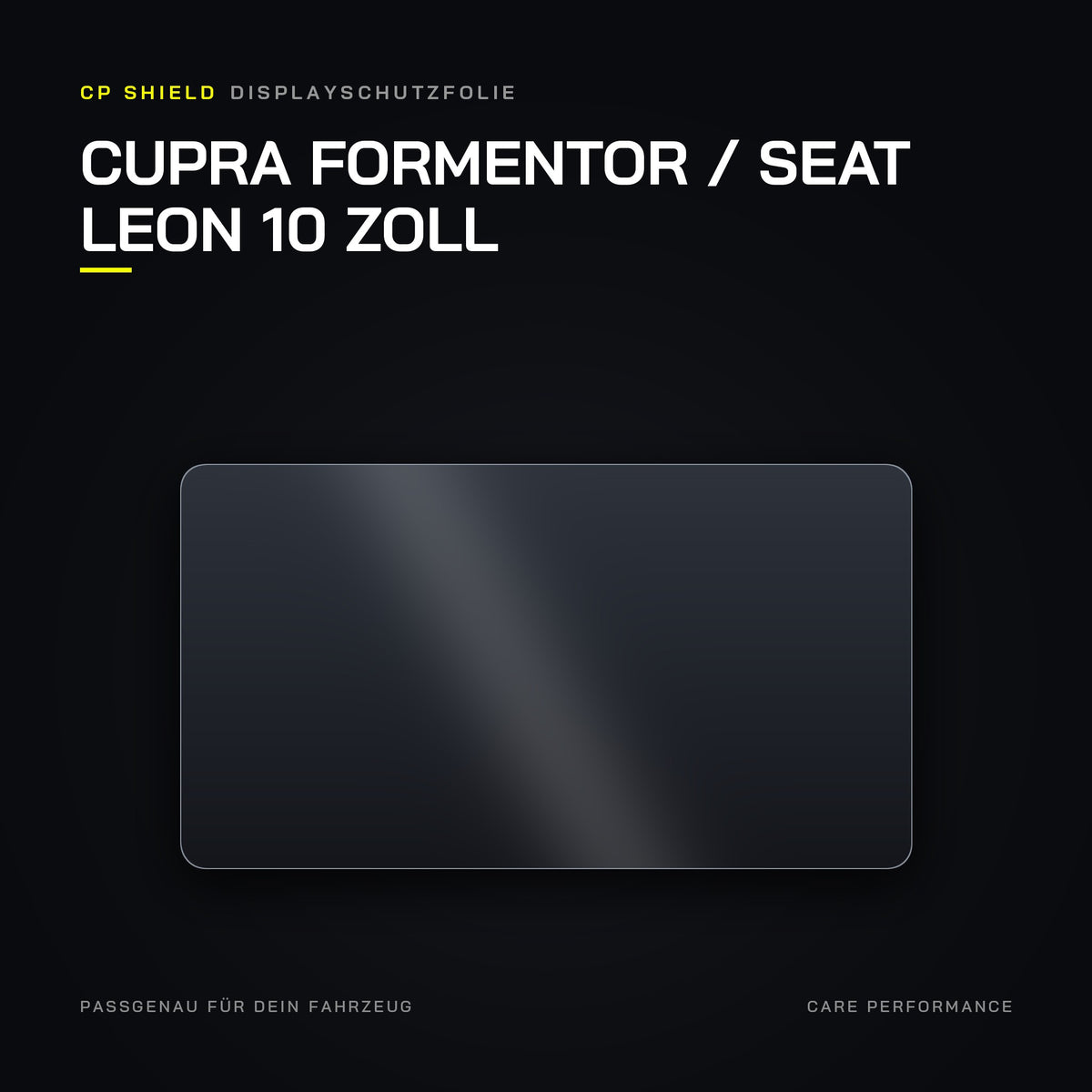CP Shield Displayschutzfolie Cupra Formentor / Seat Leon 10 Zoll