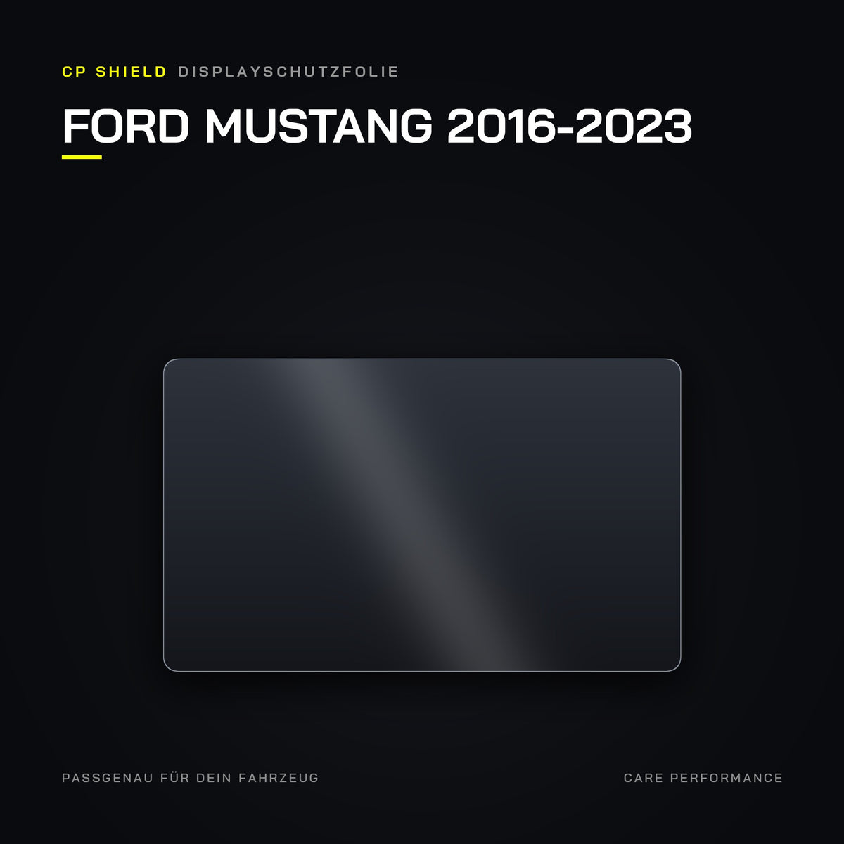 CP Shield Displayschutzfolie Ford Mustang 2016-2023
