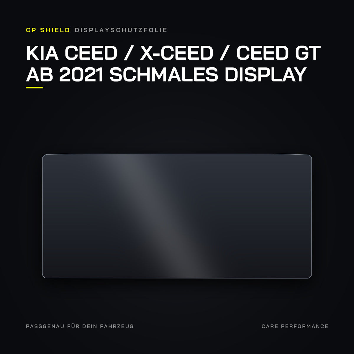 CP Shield Displayschutzfolie KIA Ceed / X-Ceed / Ceed GT ab 2021 schmales Display