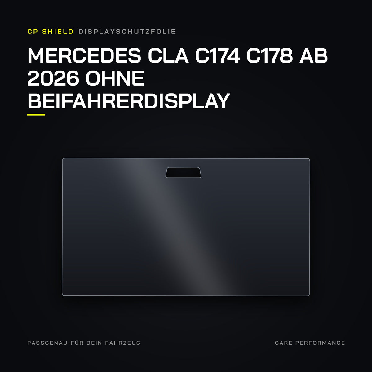 CP Shield Displayschutzfolie Mercedes CLA C174 C178 ab 2026 ohne Beifahrerdisplay