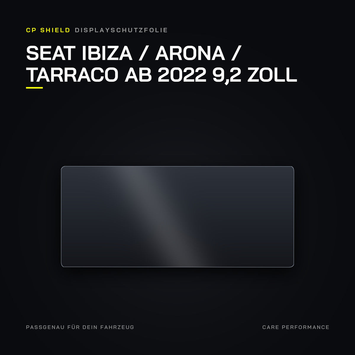 CP Shield Displayschutzfolie Seat Ibiza / Arona / Tarraco ab 2022 9,2 Zoll