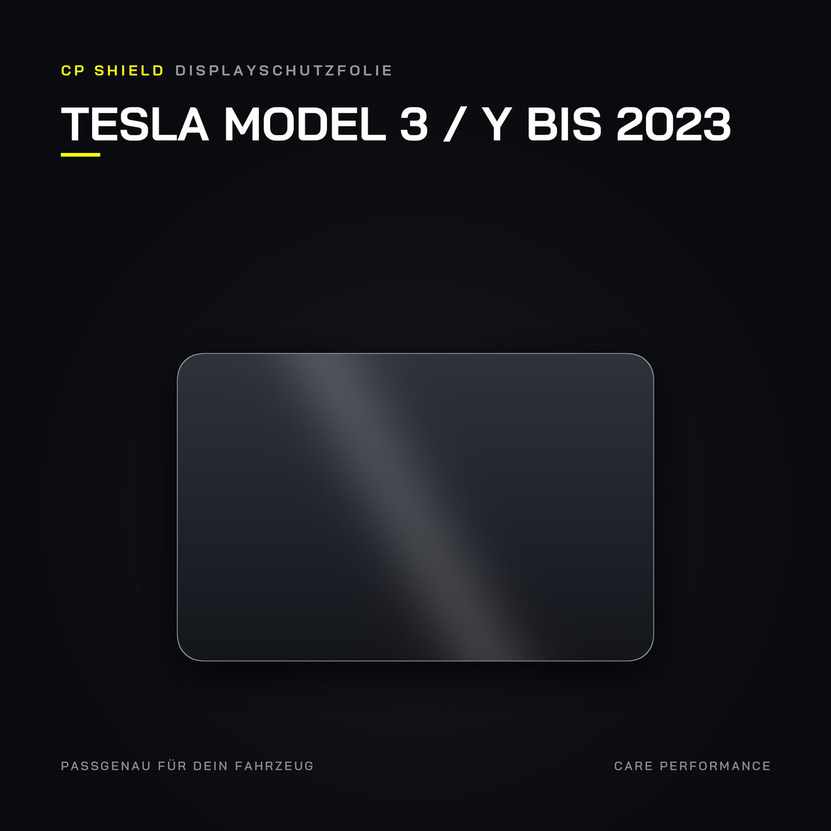 CP Shield Displayschutzfolie Tesla Model 3 / Y bis 2023