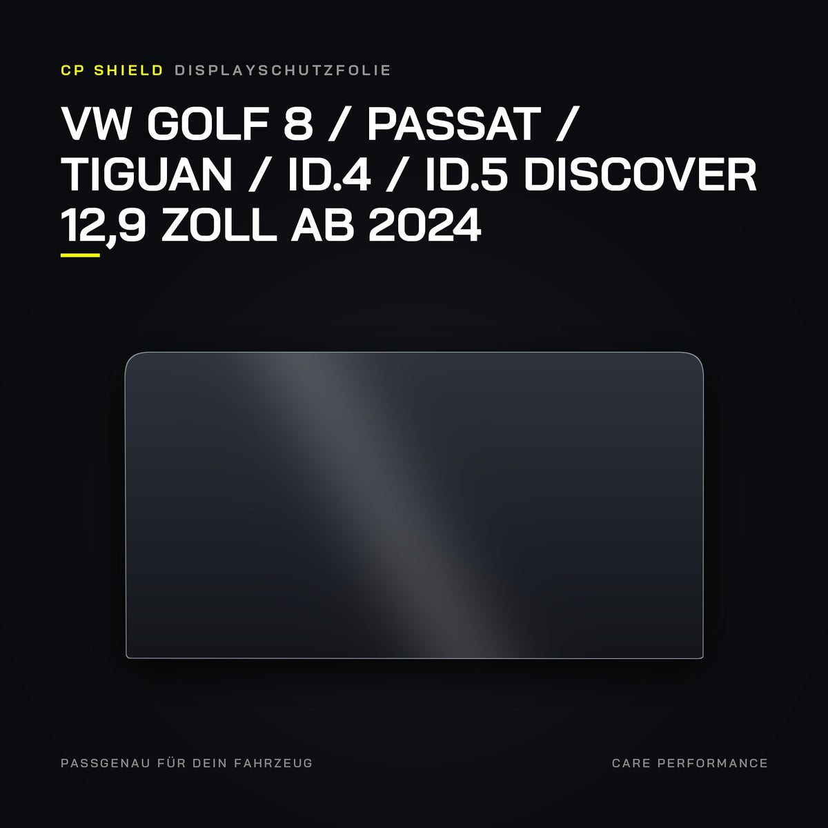 CP Shield Displayschutzfolie VW Golf 8 / Passat / Tiguan / ID.4 / ID.5 Discover 12,9 Zoll ab 2024