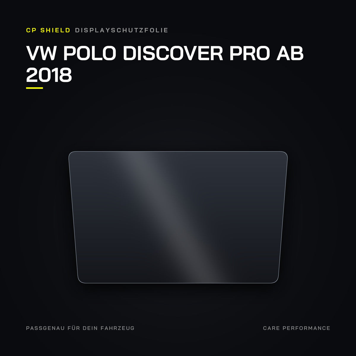 CP Shield Displayschutzfolie VW Polo Discover Pro ab 2018